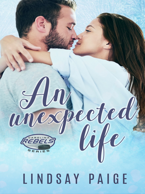 Title details for An Unexpected Life by Lindsay Paige - Available